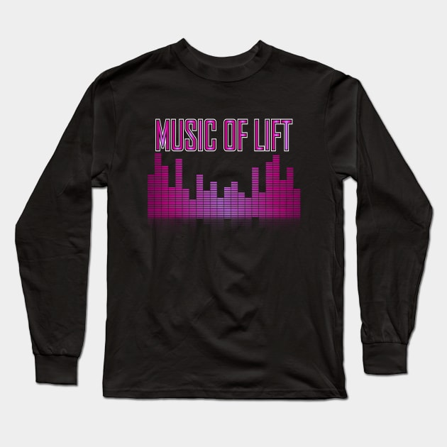 Music of lift with equalizer wave.typography slogan design. Long Sleeve T-Shirt by Longgilbert